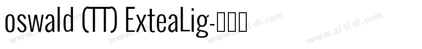 oswald (TT) ExteaLig字体转换
